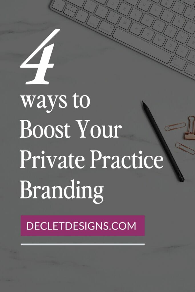 4 ways to boost your private practice branding