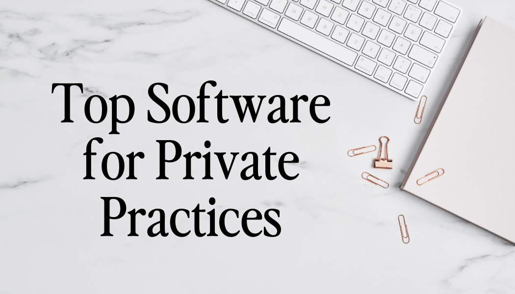top software for private practice