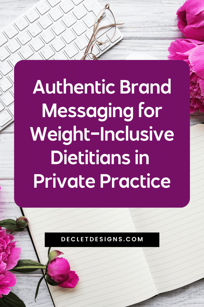 Authentic Brand Messaging for Weight-Inclusive Dietitians in Private Practice